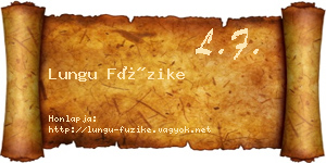 Lungu Füzike névjegykártya